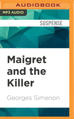 Maigret and the Killer by Georges Simenon