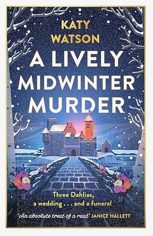 A Lively Midwinter Murder: A gripping cosy mystery to curl up with this Christmas by Katy Watson