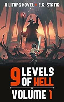 9 Levels of Hell: Volume 1 by E.C. Static