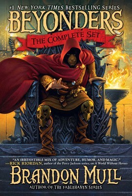Brandon Mull's Beyonders Trilogy: A World Without Heroes; Seeds of Rebellion; Chasing the Prophecy by Brandon Mull