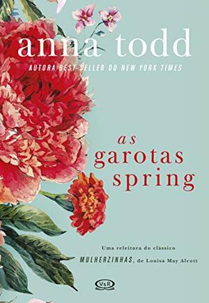 As garotas Spring by Anna Todd