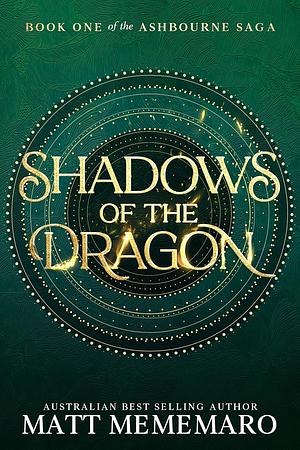 Shadows of the Dragon by Matt Mememaro