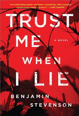 Trust Me When I Lie by Benjamin Stevenson