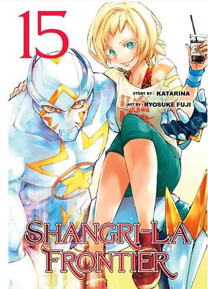 Shangri-La Frontier, Volume 15 by Ryosuke Fuji