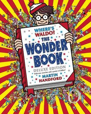 Where's Waldo? the Wonder Book: Deluxe Edition by Martin Handford