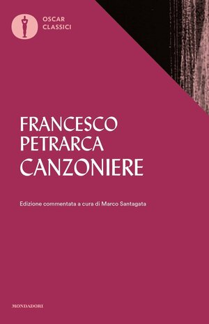 Canzoniere by Francesco Petrarca, Marco Santagata