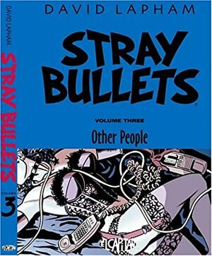 Stray Bullets, Volume Three: Other People by David Lapham