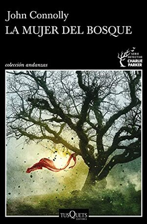 La mujer del bosque by Vicente Campos González, John Connolly