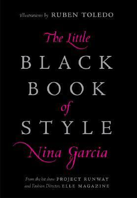 The Little Black Book of Style by Nina Garcia