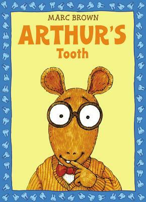 Arthur's Tooth by Marc Brown