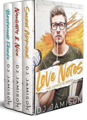 Love Notes: The Complete Series by DJ Jamison