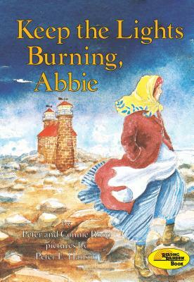 Keep the Lights Burning, Abbie by Connie Roop, Peter Roop
