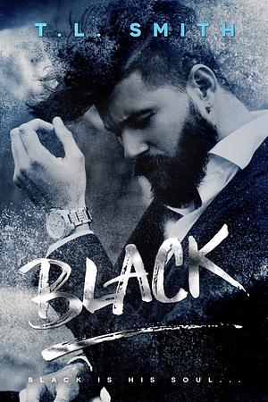 Black by T.L. Smith