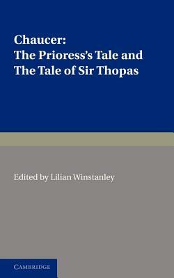 The Prioress's Tale, the Tale of Sir Thopas by Geoffrey Chaucer