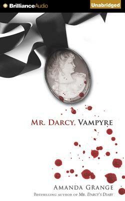 Mr. Darcy, Vampyre by Amanda Grange