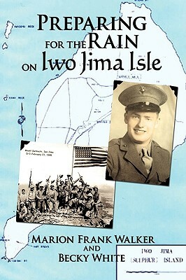 Preparing for the Rain on Iwo Jima Isle by Becky White, Marion Frank Walker