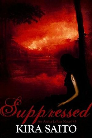 Suppressed by Kira Saito