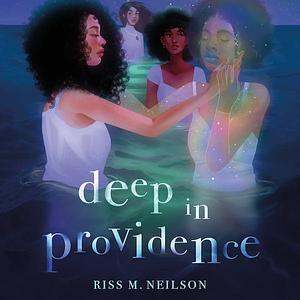 Deep in Providence by Riss M. Neilson