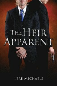 The Heir Apparent by Tere Michaels