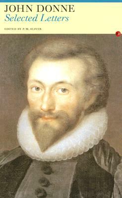 John Donne: Selected Letters: John Donne by John Donne