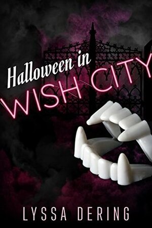 Halloween in Wish City by Lyssa Dering