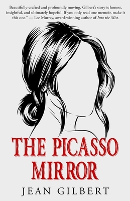 The Picasso Mirror by Jean Gilbert