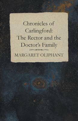 The Rector and the Doctor's Family by Margaret Oliphant