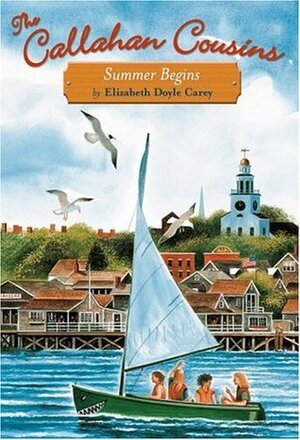Summer Begins by Elizabeth Doyle Carey