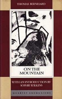 On the Mountain by Thomas Bernhard, Russell Stockman, Sophie Wilkins