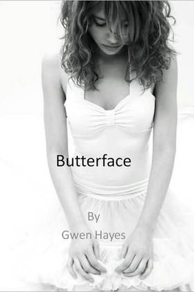 Butterface by Gwen Hayes