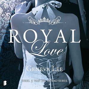 Royal Love by Geneva Lee