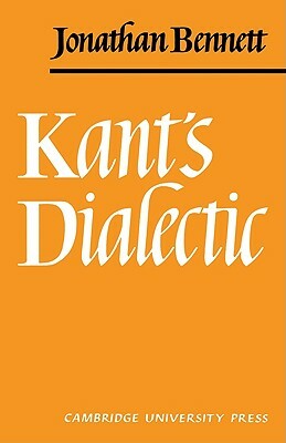 Kants Dialectic by Jonathan Bennett