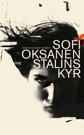 Stalins kyr by Sofi Oksanen