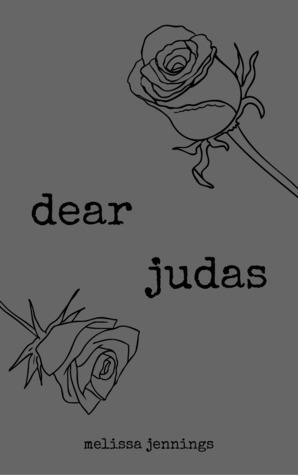 dear judas (dead letter #1) by Melissa Jennings