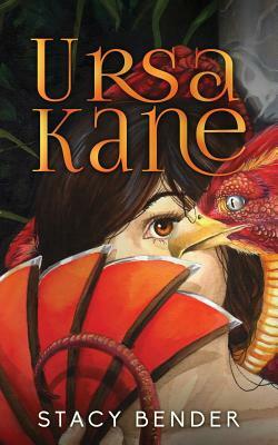 Ursa Kane by Stacy Bender