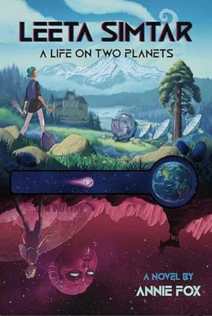 Leeta Simtar: A Life on Two Planets by Annie Fox