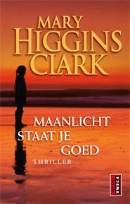 Maanlicht staat je goed by Mary Higgins Clark