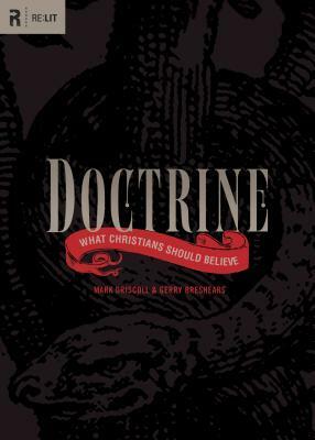 Doctrine: What Christians Should Believe by Mark Driscoll