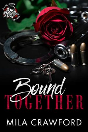 Bound Together  by Mila Crawford