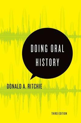 Doing Oral History by Donald A. Ritchie