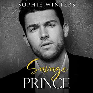 Savage Prince by Sophie Winters