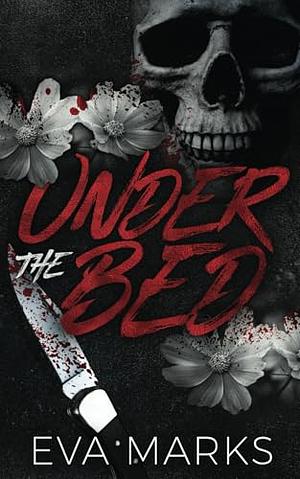 Under the Bed by Eva Marks