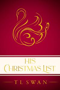 His Christmas List 2022 by T.L. Swan
