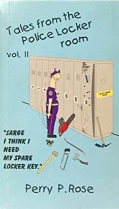 Tales from the Police Locker Room, Vol II by Joan Nelson, Perry Paul Rose