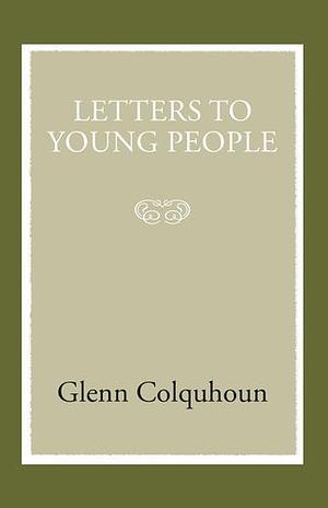 Letters To Young People by Glenn Colquhoun