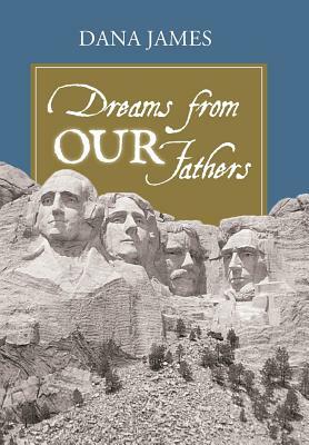 Dreams from Our Fathers by Dana James