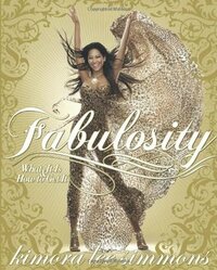 Fabulosity: What It Is and How to Get It by Kimora Lee Simmons