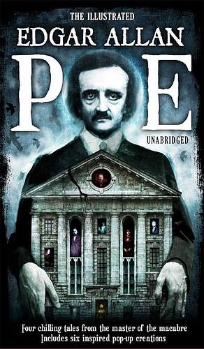 The Illustrated Edgar Allan Poe by Edgar Allan Poe, Jessica Angiulli, Lucio Mondini