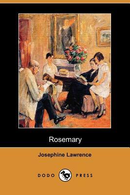 Rosemary (Dodo Press) by Josephine Lawrence