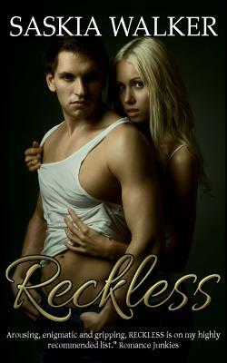 Reckless: An erotic romance by Saskia Walker